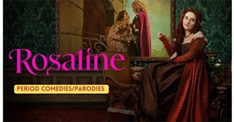 Fun List • Top Modern Takes on Period Pieaces Middle Century Kingdom (Comedy/Parodies)