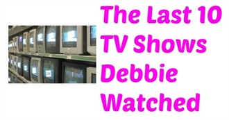 The Last 10 TV Shows Debbie Watched