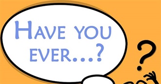 Have You Done This??