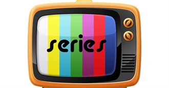 The Best Series H. Has Watched