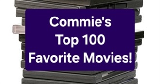 Commie&#39;s Top Favorite Movies