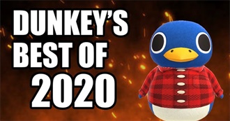 Dunkey&#39;s Best of 2020