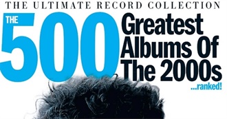UNCUT: The 500 Greatest Albums of the 2000s...Ranked!