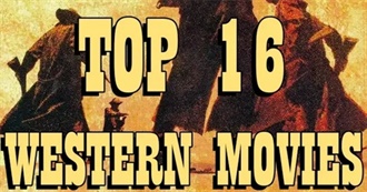 Rob Ager&#39;s Top 16 Westerns
