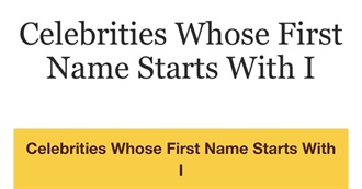 Celebs Whose Name Begins With &quot;I&quot;