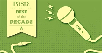 Paste Magazine&#39;s the Best Songs of the 2010s