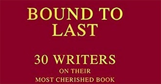 Bound to Last: 30 Writers on Their Most Cherished Book