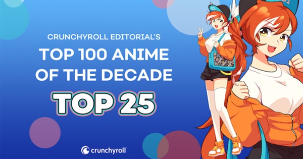 Crunchyroll's Top 25 Anime of the Decade (2010s)