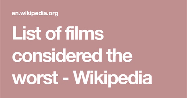 List of films considered the worst - Wikipedia